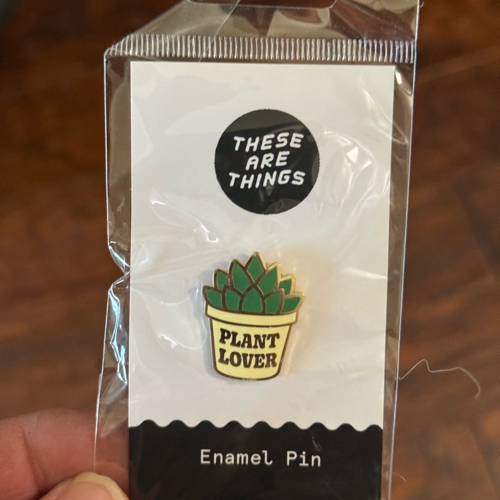 These Are Things Plant Lover Enamel Pin NWT